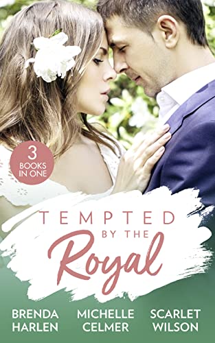 Stock image for Tempted By The Royal: The Prince's Holiday Baby (Reigning Men) / Christmas with the Prince / The Prince She Never Forgot for sale by AwesomeBooks