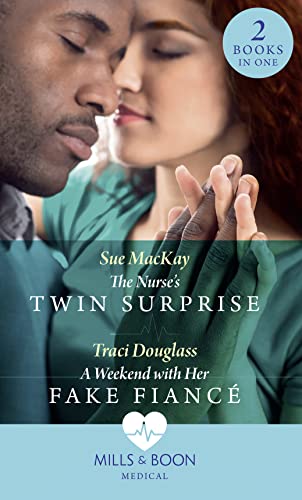 9780263279580: The Nurse's Twin Surprise / A Weekend With Her Fake Fianc: The Nurse's Twin Surprise / A Weekend with Her Fake Fianc
