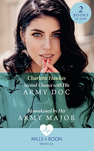Stock image for Second Chance With His Army Doc / Reawakened By Her Army Major: Second Chance with His Army Doc (Reunited on the Front Line) / Reawakened by Her Army Major (Reunited on the Front Line) for sale by WorldofBooks