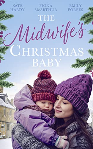 9780263279979: The Midwife's Christmas Baby: The Midwife's Pregnancy Miracle (Christmas Miracles in Maternity) / Midwife's Mistletoe Baby / Waking Up to Dr. Gorgeous