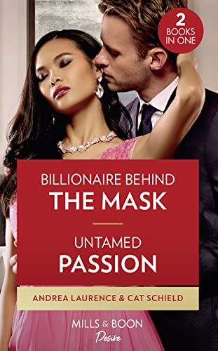 Beispielbild fr Billionaire Behind The Mask / Untamed Passion: Billionaire Behind the Mask / Untamed Passion (Dynasties: Seven Sins) zum Verkauf von WorldofBooks