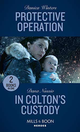 Beispielbild fr Protective Operation / in Colton's Custody : Protective Operation (Stealth) / in Colton's Custody (the Coltons of Mustang Valley) zum Verkauf von Better World Books