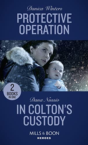 Stock image for Protective Operation / in Colton's Custody : Protective Operation (Stealth) / in Colton's Custody (the Coltons of Mustang Valley) for sale by Better World Books