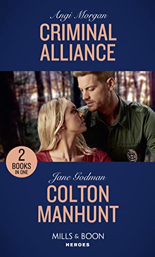 Stock image for Criminal Alliance / Colton Manhunt: Criminal Alliance / Colton Manhunt (The Coltons of Mustang Valley) for sale by WorldofBooks