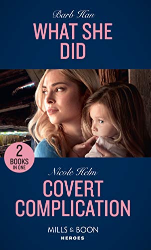 Stock image for What She Did / Covert Complication: What She Did (Rushing Creek Crime Spree) / Covert Complication (A Badlands Cops Novel) for sale by WorldofBooks