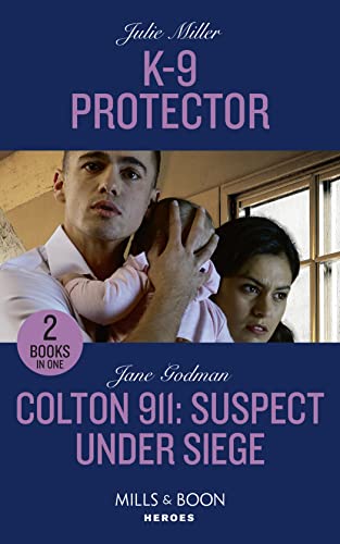 Stock image for K-9 Protector / Colton 911: Suspect Under Siege: K-9 Protector / Colton 911: Suspect Under Siege (Colton 911: Grand Rapids) for sale by WorldofBooks
