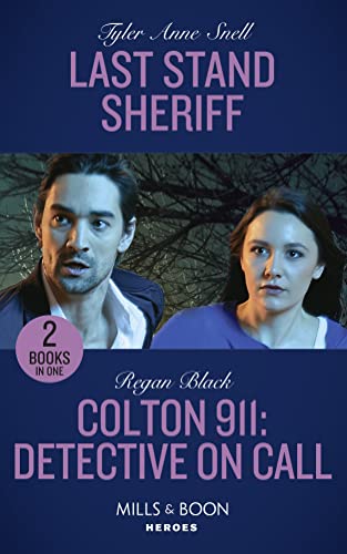 Stock image for Last Stand Sheriff / Colton 911: Detective On Call: Last Stand Sheriff (Winding Road Redemption) / Colton 911: Detective on Call (Colton 911: Grand . & Boon Heroes) (Winding Road Redemption) for sale by AwesomeBooks
