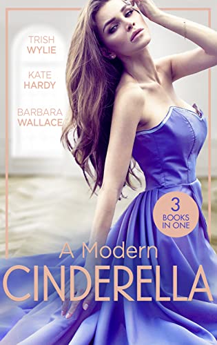 9780263280661: A Modern Cinderella: His L.A. Cinderella (In Her Shoes...) / His Shy Cinderella / A Millionaire for Cinderella