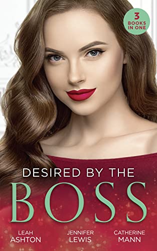 Stock image for Desired By The Boss: Behind the Billionaires Guarded Heart / Behind Boardroom Doors / His Secretarys Little Secret for sale by Brit Books
