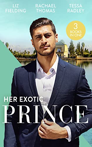 Beispielbild fr Her Exotic Prince: Her Desert Dream (Trading Places) / The Sheikh's Last Mistress / One Dance with the Sheikh zum Verkauf von AwesomeBooks