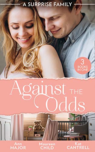 Stock image for A Surprise Family: Against The Odds: Terms of Engagement / A Baby for the Boss / From Enemies to Expecting for sale by WorldofBooks