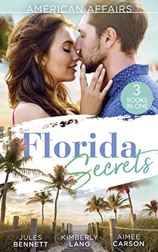 Stock image for American Affairs: Florida Secrets: Her Innocence, His Conquest / The Million-Dollar Question / Dare She Kiss & Tell? for sale by WorldofBooks