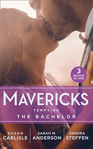 Beispielbild fr Mavericks: Tempting The Bachelor: Hot-Shot Doc Comes to Town / Bringing Home the Bachelor / A Bride Before Dawn zum Verkauf von AwesomeBooks