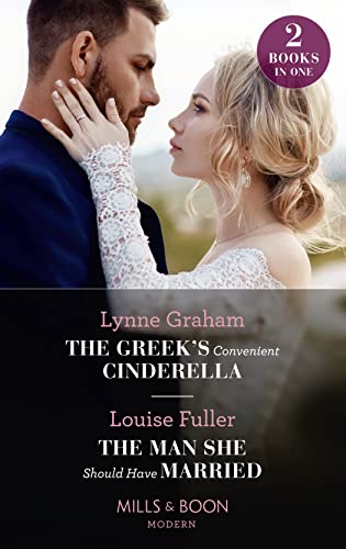 Imagen de archivo de The Greek's Convenient Cinderella / The Man She Should Have Married: The Greek's Convenient Cinderella / The Man She Should Have Married a la venta por SecondSale