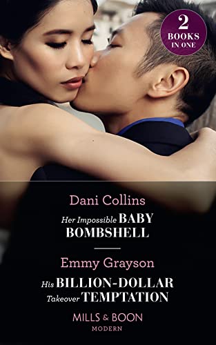 Stock image for Her Impossible Baby Bombshell / His Billion-Dollar Takeover Temptation: Her Impossible Baby Bombshell / His Billion-Dollar Takeover Temptation (The Infamous Cabrera Brothers) for sale by AwesomeBooks