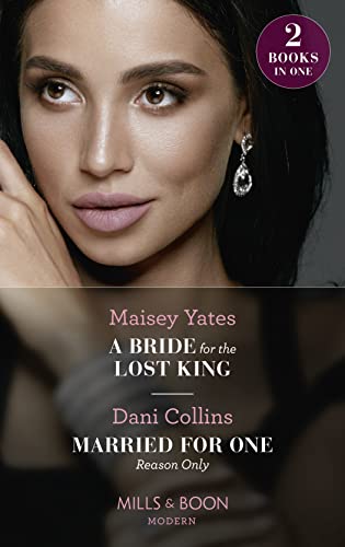 9780263282559: A Bride For The Lost King / Married For One Reason Only: A Bride for the Lost King (The Heirs of Liri) / Married for One Reason Only (The Secret Sisters)