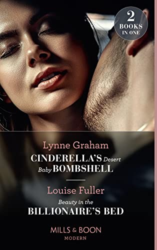 Imagen de archivo de Cinderella's Desert Baby Bombshell / Beauty In The Billionaire's Bed: Cinderella's Desert Baby Bombshell (Heirs for Royal Brothers) / Beauty in the Billionaire's Bed a la venta por AwesomeBooks