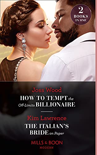 9780263282627: How To Tempt The Off-Limits Billionaire / The Italian's Bride On Paper: How to Tempt the Off-Limits Billionaire (South Africa's Scandalous Billionaires) / The Italian's Bride on Paper