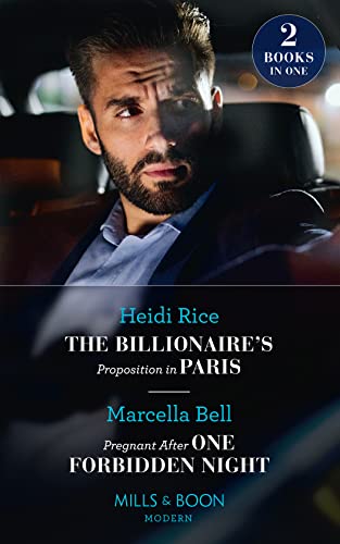 9780263282689: The Billionaire's Proposition In Paris / Pregnant After One Forbidden Night: The Billionaire's Proposition in Paris / Pregnant After One Forbidden Night (the Queen's Guard)