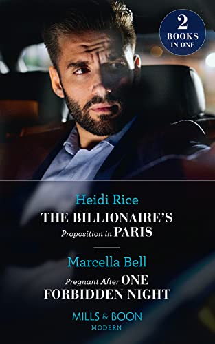 Stock image for The Billionaire's Proposition In Paris / Pregnant After One Forbidden Night: The Billionaire's Proposition in Paris / Pregnant After One Forbidden Night (The Queen's Guard) for sale by WorldofBooks