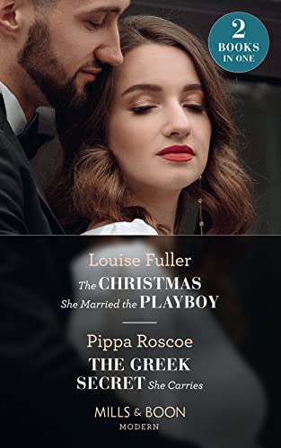 9780263282696: The Christmas She Married The Playboy / The Greek Secret She Carries: The Christmas She Married the Playboy (Christmas with a Billionaire) / The Greek Secret She Carries (The Diamond Inheritance)