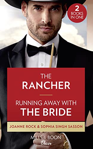 9780263282788: The Rancher / Running Away With The Bride: The Rancher (Dynasties: Mesa Falls) / Running Away with the Bride (Nights at the Mahal)