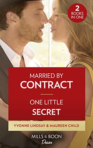 Stock image for Married By Contract / One Little Secret: Married by Contract / One Little Secret (Dynasties: The Carey Center) for sale by WorldofBooks