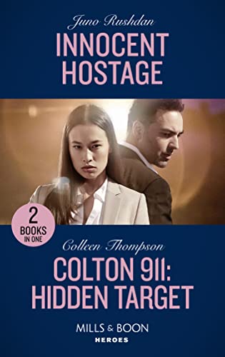 Beispielbild fr Innocent Hostage / Colton 911: Hidden Target: Innocent Hostage (A Hard Core Justice Thriller) / Colton 911: Hidden Target (Colton 911: Chicago) zum Verkauf von WorldofBooks