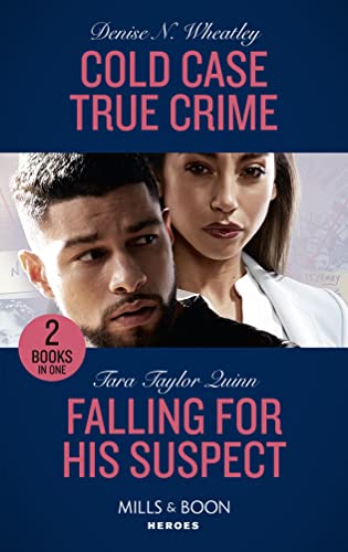 Stock image for Cold Case True Crime / Falling For His Suspect: Cold Case True Crime (An Unsolved Mystery Book) / Falling for His Suspect (Where Secrets are Safe) for sale by Goldstone Books