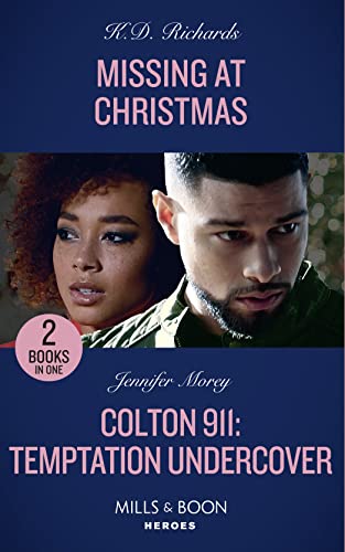 Stock image for Missing at Christmas / Colton 911: Temptation Undercover : Missing at Christmas (West Investigations) / Colton 911: Temptation Undercover (Colton 911: Chicago) for sale by Better World Books Ltd