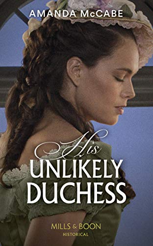 Beispielbild fr His Unlikely Duchess: Book 1 (Dollar Duchesses) zum Verkauf von WorldofBooks