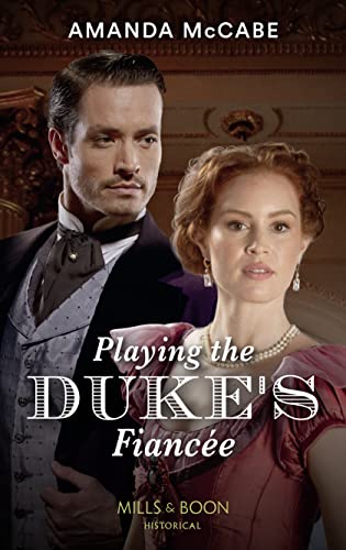 Beispielbild fr Playing The Duke's Fianc e: A Victorian Historical Romance: Book 2 (Dollar Duchesses) zum Verkauf von WorldofBooks