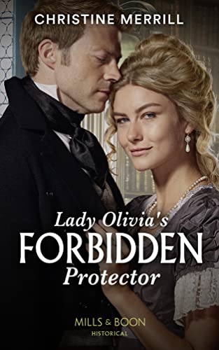 Stock image for Lady Olivia's Forbidden Protector: A sexy Regency romance: Book 2 (Secrets of the Duke's Family) for sale by WorldofBooks