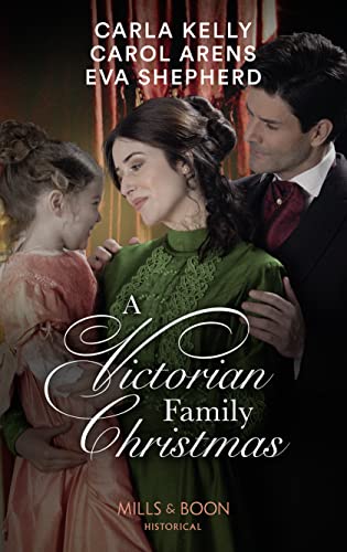 Imagen de archivo de A Victorian Family Christmas: A Father for Christmas / A Kiss Under the Mistletoe / The Earl's Unexpected Gifts a la venta por AwesomeBooks
