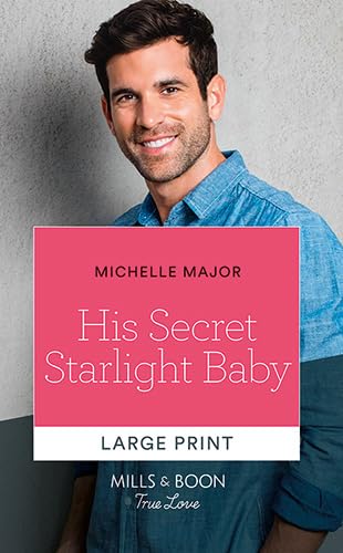 9780263289985: His Secret Starlight Baby
