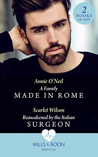 Beispielbild fr A Family Made In Rome / Reawakened By The Italian Surgeon: A Family Made in Rome (Double Miracle at St Nicolinos Hospital) / Reawakened by the . (Double Miracle at St Nicolinos Hospital) zum Verkauf von Reuseabook