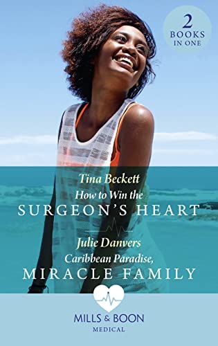 Stock image for How To Win The Surgeon's Heart / Caribbean Paradise, Miracle Family: How to Win the Surgeon's Heart (The Island Clinic) / Caribbean Paradise, Miracle Family (The Island Clinic) for sale by ThriftBooks-Atlanta