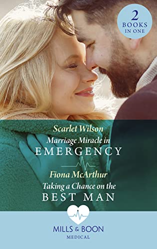 Stock image for Marriage Miracle In Emergency / Taking A Chance On The Best Man: Marriage Miracle in Emergency / Taking a Chance on the Best Man for sale by SecondSale