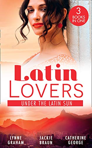 Imagen de archivo de Latin Lovers: Under The Latin Sun: Duarte's Child (Latin Lovers) / Greek for Beginners / Under the Brazilian Sun a la venta por AwesomeBooks