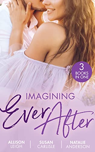9780263298901: Imagining Ever After: Fortune's June Bride (the Fortunes of Texas: Cowboy Country) / Married for the Boss's Baby / Claiming His Convenient FianceE
