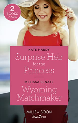 Stock image for Surprise Heir For The Princess / Wyoming Matchmaker: Surprise Heir for the Princess / Wyoming Matchmaker (Dawson Family Ranch) for sale by AwesomeBooks