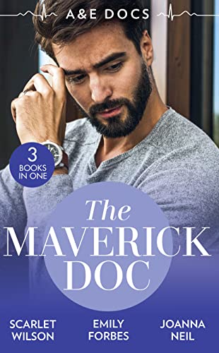 Beispielbild fr A &E Docs: The Maverick Doc: The Maverick Doctor and Miss Prim (Rebels with a Cause) / A Doctor by Dayâ  ¦ / Tamed by her Brooding Boss zum Verkauf von WorldofBooks