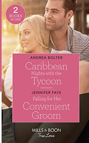 Stock image for Caribbean Nights With The Tycoon / Falling For Her Convenient Groom: Caribbean Nights with the Tycoon (Billion-Dollar Matches) / Falling for Her Convenient Groom (Wedding Bells at Lake Como) for sale by WorldofBooks