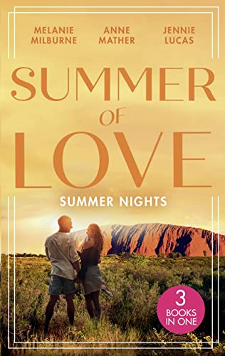 Stock image for Summer Of Love: Summer Nights: Their Most Forbidden Fling / A Forbidden Temptation / A Night of Living Dangerously for sale by Goldstone Books