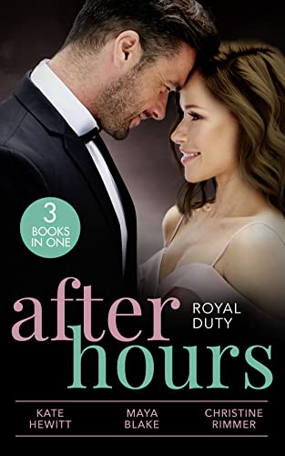 Stock image for After Hours: Royal Duty: Desert Prince's Stolen Bride (Conveniently Wed!) / Married for the Prince's Convenience / Her Highness and the Bodyguard for sale by MusicMagpie