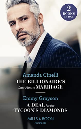 Stock image for The Billionaire's Last-Minute Marriage / A Deal For The Tycoon's Diamonds: The Billionaire's Last-Minute Marriage (The Greeks' Race to the Altar) / A . Diamonds (The Infamous Cabrera Brothers) for sale by WorldofBooks