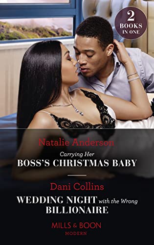 Stock image for Carrying Her Boss's Christmas Baby / Wedding Night With The Wrong Billionaire for sale by ThriftBooks-Dallas