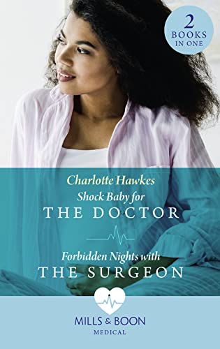 Stock image for Shock Baby For The Doctor / Forbidden Nights With The Surgeon: Shock Baby for the Doctor (Billionaire Twin Surgeons) / Forbidden Nights with the Surgeon (Billionaire Twin Surgeons) for sale by WorldofBooks