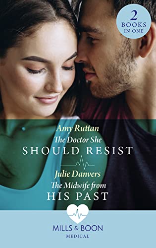 Beispielbild fr The Doctor She Should Resist / The Midwife From His Past: The Doctor She Should Resist (Portland Midwives) / The Midwife from His Past (Portland Midwives) zum Verkauf von WorldofBooks