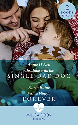 Beispielbild fr Christmas With The Single Dad Doc / Festive Fling To Forever: Christmas with the Single Dad Doc (Carey Cove Midwives) / Festive Fling to Forever (Carey Cove Midwives) zum Verkauf von Reuseabook